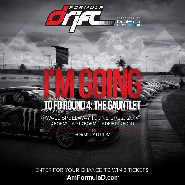 Are you going to Round 4 - Wall, NJ on June 20-21, 2014 | #formulad #formuladrift #FDNJ