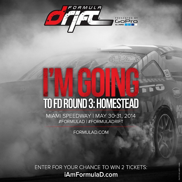 Who wants to go to Round 3 - Miami | May 30-31,2014 #formulad #formuladrift #fdmia