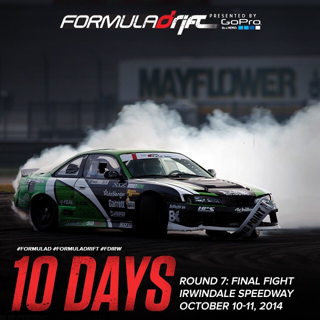 10 More days till Round 7 - Irwindale Speedway! | #formulad #formuladrift #fdirw