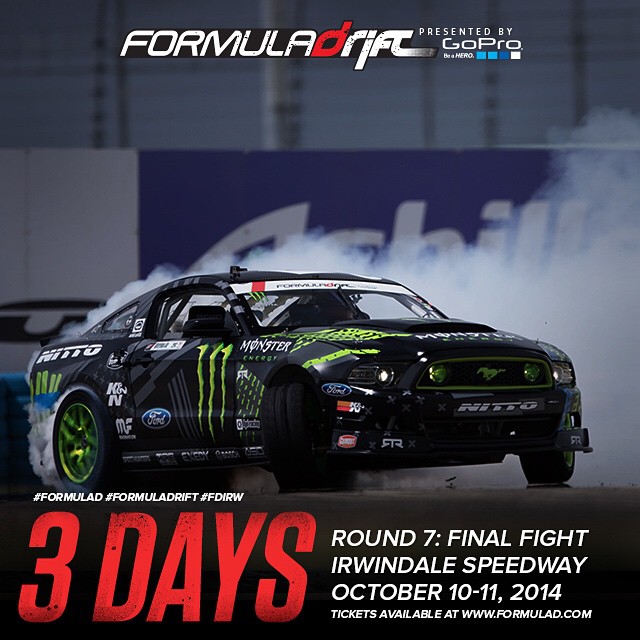 3 days! Round 7 - Irwindale Speedway is just around the corner. Don't forget to purchase your tickets | #formulad #formuladrift #fdirw