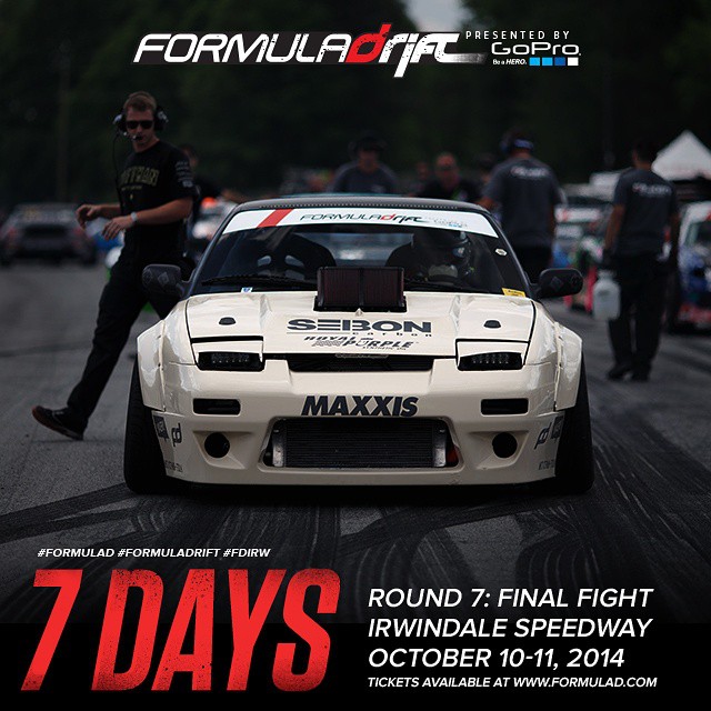 7 DAYS AWAY ! Formula Drift Irwindale
