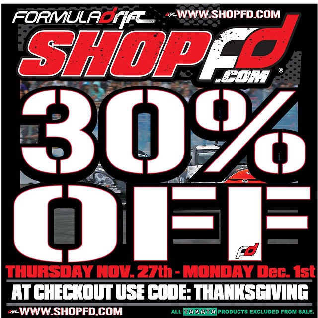 Formula DRIFT merchandise online store sale starting THURSDAY through Monday. 30% off the ENTIRE store (excludes TAKATA items) with code THANKSGIVING.