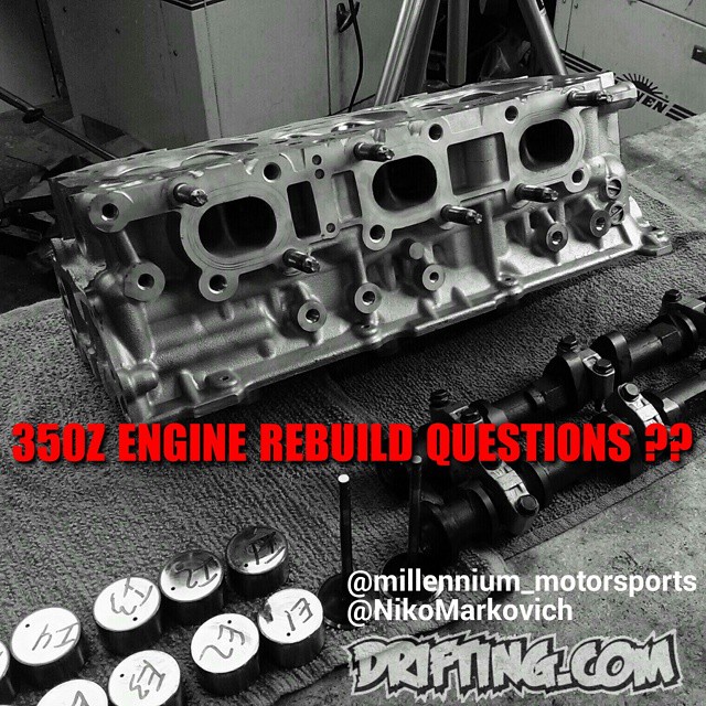 Please post your 350Z Engine Rebuild questions here for us to reference during video editing , thank you