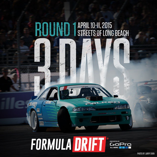 FRIDAY and SATURDAY - Formula Drift Long Beach