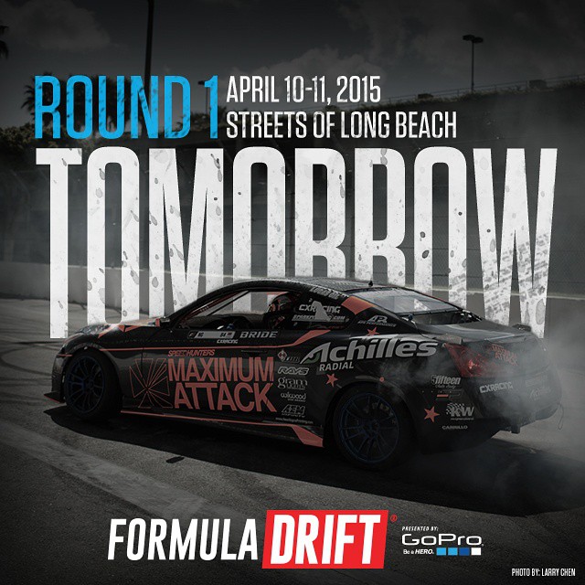 TOMORROW and SATURDAY - Formula Drift Long Beach