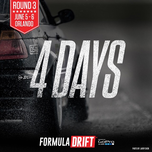 4 days until Round 3 - Orlando, FL | June 5-6 | #formulad #formuladrift #fdorlando