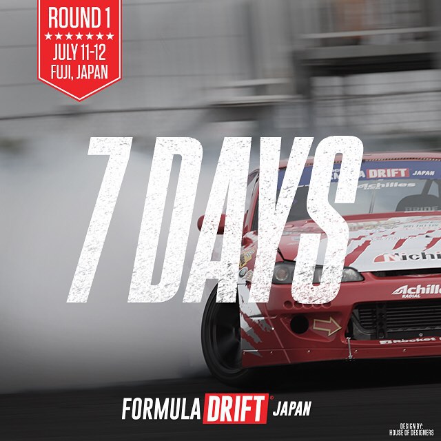 7 Days till Formula DRIFT Japan - Fuji Speedway | July 11-12, 2015 | #fdjapan #formulad #formuladrift