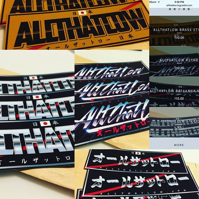 Stickers are back in stock. Go to the site to order. All orders have been shipped that were pending. Apologies for the wait. www.bigcartel.com/allthatlow