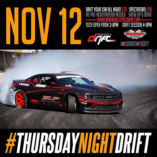 Join us for THURSDAY NIGHTS GO “SLIDEWAYS” at IRWINDALE Speedway November 12, 2015