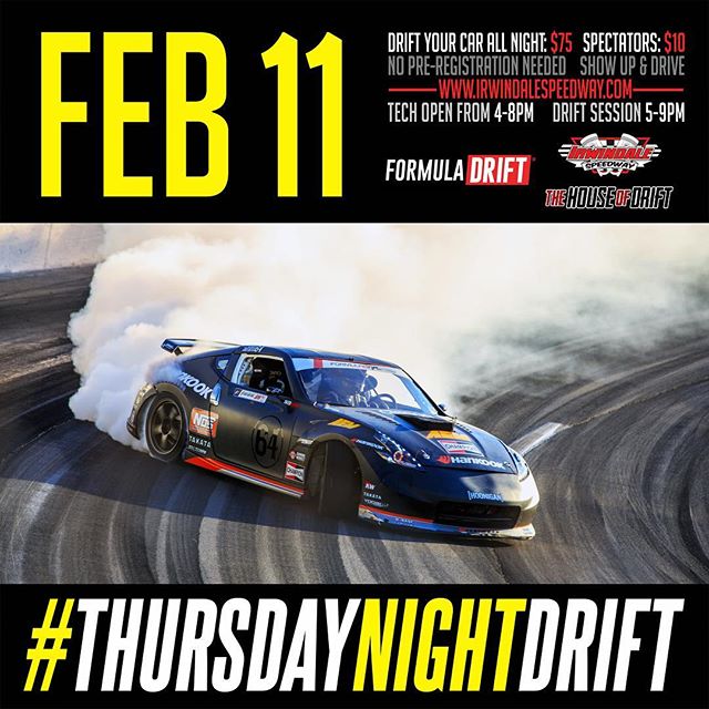 Join us this Thursday at Irwindale Speedway for Thursday Night Drift |