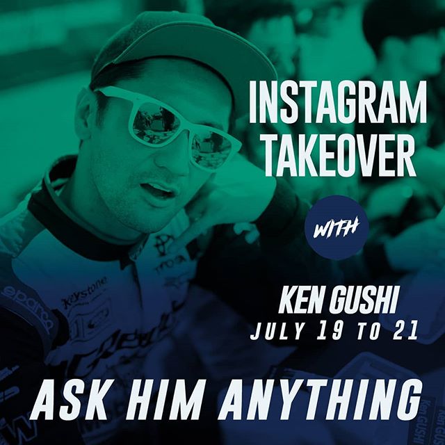 "Hi, it's @KenGushi speaking. Ask Me Anything!"
Ask the Gush anything on our Instagram Page as he takes it over from July 19-21!

Also catch him in action this weekend at @AutoZone  RD5: Throwdown presented by @OfficialRainX  in Monroe, WA on July 20-21. Tickets: (link in bio)