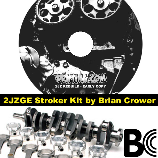 2JZGE Stroker Kit By Brian Crower – Install DVD By Drifting.com – The ...