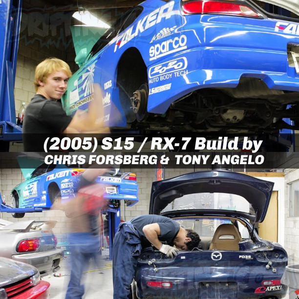 (2005) S15 / RX-7 Build by CHRIS FORSBERG & TONY ANGELO