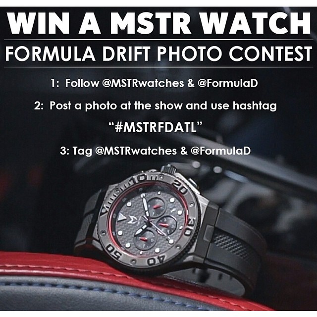 Want to win a @MSTRwatches this weekend at Round 2 - Road Atlanta!

How to enter:
Step 1: Follow @MSTRwatches & @FormulaD on IG / FB / Twitter

Step 2: Post a photo at the show and use on Instagram.

Step 3: Tag @MSTRwatches & @FormulaD