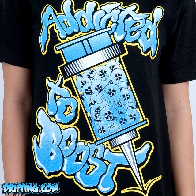 Design / Print by @DRIFTINGCOM "Addicted To Boost"