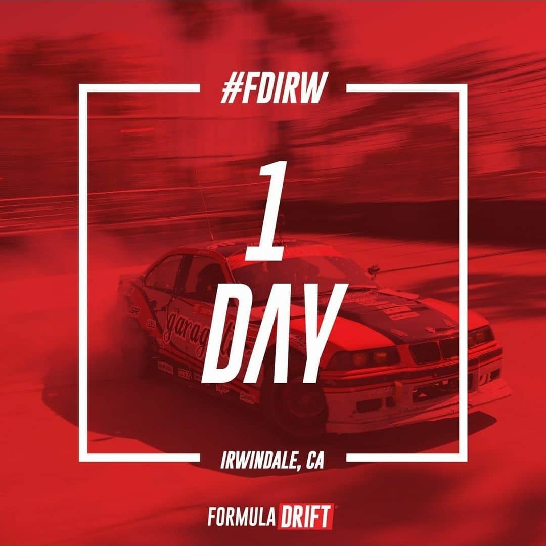 Tomorrow and Saturday - Formula Drift Irwindale 2021