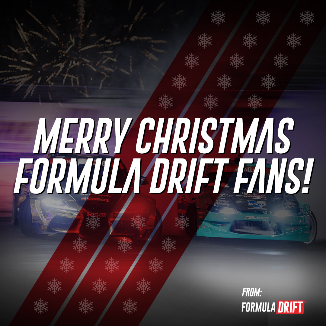 Merry Driftmas from Formula DRIFT! We hope your holidays are filled with sideways action and tire smoke. ☃️