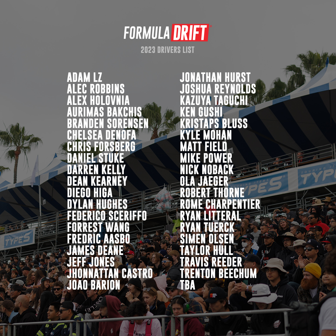 Meet your 2023 drivers! 

In preparation of the first event of our 20th Anniversary Season, Formula DRIFT is excited to share the current PRO & @Link_ECU PROSPEC driver registration list - as of March 10, 2023.