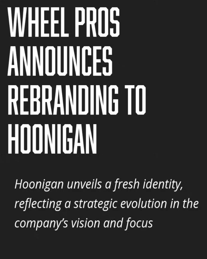 WHEEL PROS ANNOUNCES REBRANDING TO HOONIGAN