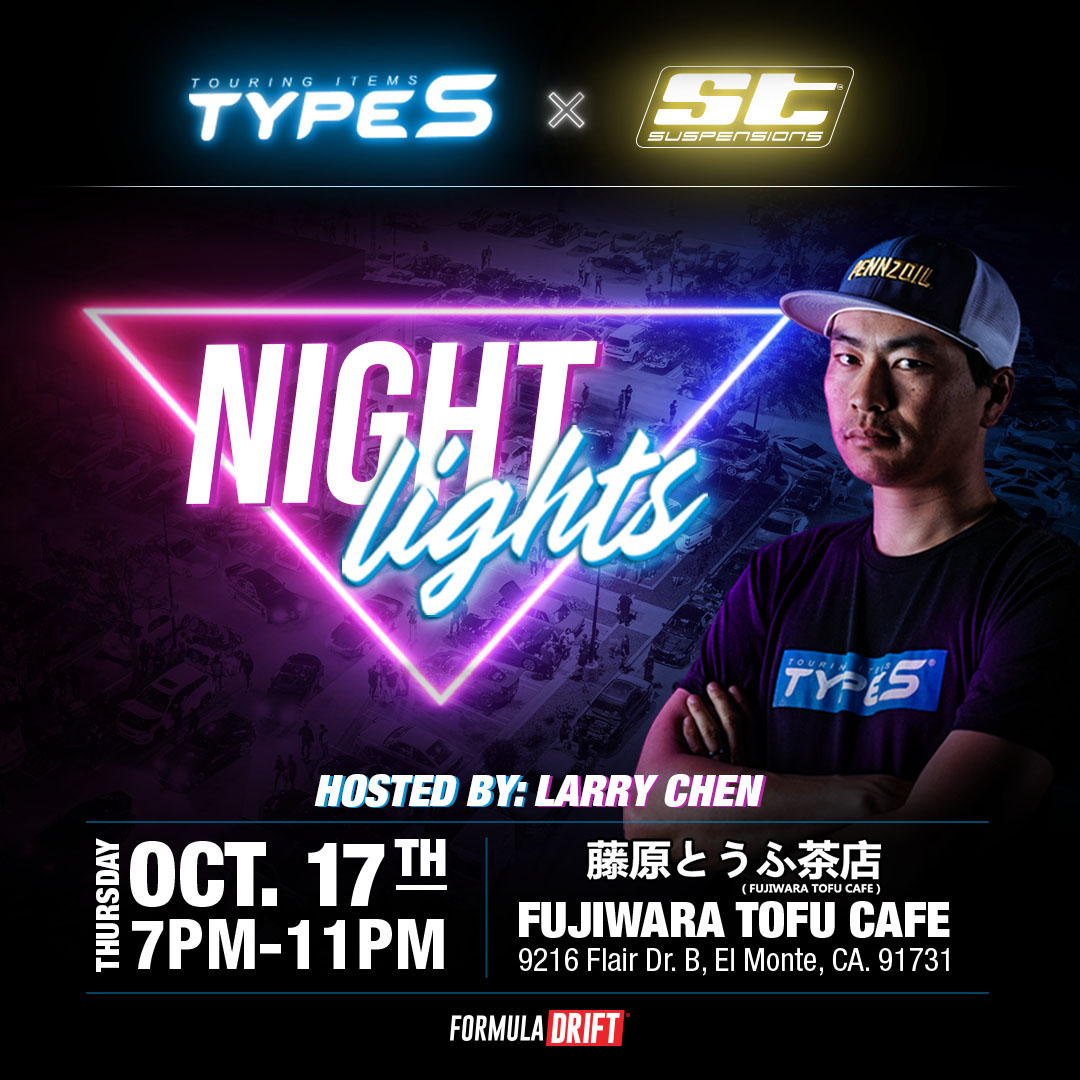 Lights, cars, and good vibes – don’t miss the final @TypeSAuto Night Lights of the year! 

Meet us at @fujiwara.tofu.cafe on October 17th at 7pm, the night before we kick off RD 8!